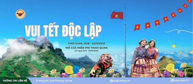 tet-doc-lap-tai-lang-van-hoa-1755394701.jpg