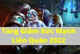 Tăng giảm sức mạnh tướng Liên Quân mùa 24 mới nhất