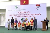 Khai mạc Giao lưu thể thao cho người khuyết tật năm 2025