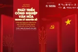 Công nghiệp văn hóa và cơ hội bứt phá