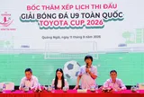 Bốc thăm Giải Bóng đá U9 toàn quốc Toyota Cup 2026: Xuất hiện bảng đấu “tử thần”