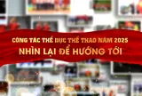 Công tác thể dục thể thao năm 2025: Nhìn lại để hướng tới