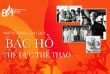 Những hình ảnh quý về Bác Hồ với Thể dục thể thao