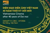 "Diện mạo Điện ảnh Việt Nam 40 năm thời kỳ Đổi mới" giới thiệu 17 tác phẩm điện ảnh tiêu biểu