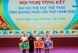 Hơn 1.400 vận động viên giành huy chương tại Đại hội Thể dục thể thao tỉnh Quảng Ngãi lần thứ I năm 2026