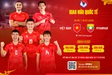 Lịch bán vé trận giao hữu quốc tế giữa đội tuyển Việt Nam và Myanmar