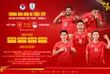 ASEAN Cup 2026: Chính thức phát hành vé trực tiếp trận đội tuyển Việt Nam gặp Singapore