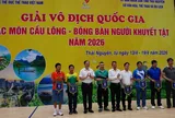 Khai mạc Giải vô địch quốc gia các môn Cầu lông, Bóng bàn người khuyết tật năm 2026 
