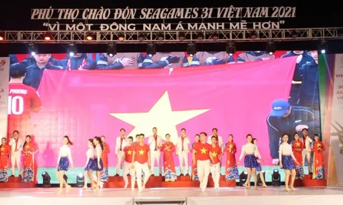 Phú Thọ chào đón SEA Games 31 - Việt Nam 2021