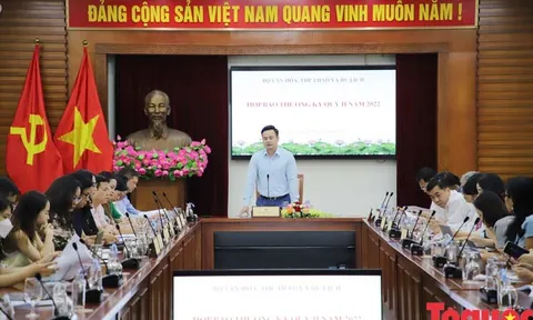 Bộ Văn hóa, Thể thao và Du lịch tổ chức họp báo thường kỳ Quý II năm 2022
