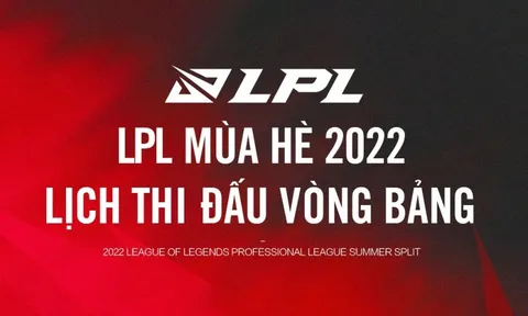 Lịch thi đấu Playoffs LPL Mùa Hè 2022