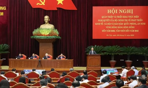 Hội nghị quán triệt, triển khai nghị quyết của Bộ Chính trị về phát triển Vùng đồng bằng sông Hồng