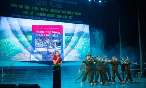 Liên hoan Cán bộ thư viện “Điện Biên - Vang mãi bản hùng ca”