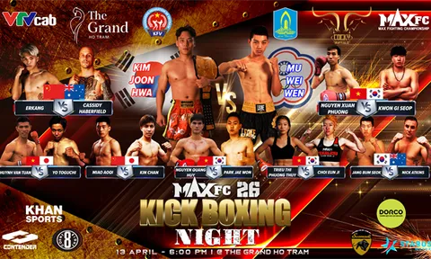 Dàn sao Kickboxing Việt Nam so tài cùng cao thủ quốc tế tại MAXFC 26
