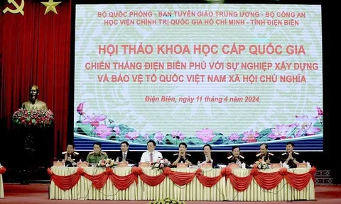 Hội thảo khoa học quốc gia “Chiến thắng Điện Biên Phủ với sự nghiệp xây dựng và bảo vệ Tổ quốc Việt Nam xã hội chủ nghĩa”