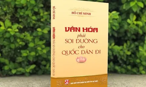Xuất bản cuốn sách “Văn hóa phải soi đường cho quốc dân đi” kỷ niệm Ngày sinh nhật Bác