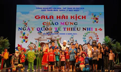 Chương trình Gala Hài kịch đặc biệt chào mừng Ngày Quốc tế Thiếu nhi 