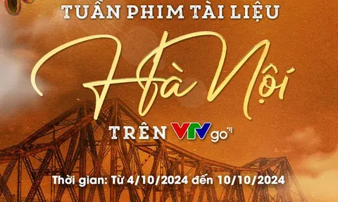 Công chiếu 20 bộ phim tài liệu về Hà Nội trên VTVGo