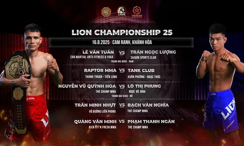 LION Championship 25: Văn Tuần thách đấu Ngọc Lượng, tranh đai hạng 60kg