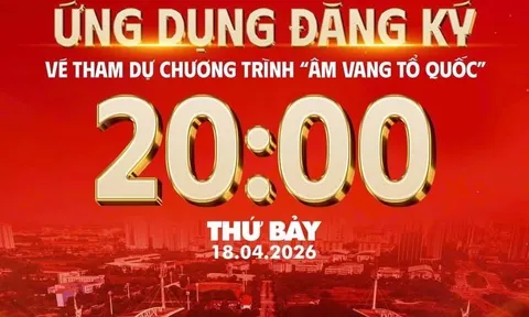 20h tối nay mở cổng đăng ký vé concert “Âm vang Tổ quốc“