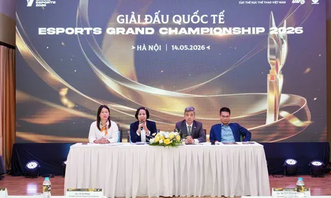 “The Grand Esports 2026”: Tạo dựng và nâng tầm Thể thao Điện tử Việt Nam trên đấu trường quốc tế