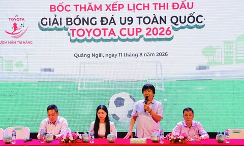 Bốc thăm Giải Bóng đá U9 toàn quốc Toyota Cup 2026: Xuất hiện bảng đấu “tử thần”