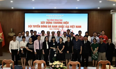 Hội thảo khoa học “Nghiên cứu xây dựng hệ thống các tiêu chí, tiêu chuẩn thương hiệu cho các Đội tuyển Bóng đá nam Việt Nam và cá nhân các cầu thủ”