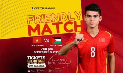 Kế hoạch phát hành và bán vé trận giao hữu giữa U20 Việt Nam và U20 Palestine