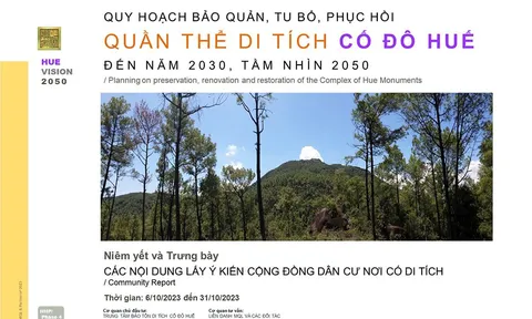 Lấy ý kiến cộng đồng về Hồ sơ Quy hoạch bảo quản, tu bổ, phục hồi Quần thể di tích Cố đô Huế đến năm 2030, tầm nhìn 2050