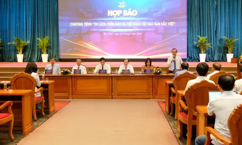 Họp báo giới thiệu Chương trình “Du lịch, Điện ảnh và Thể thao - Tự hào bản sắc Việt”