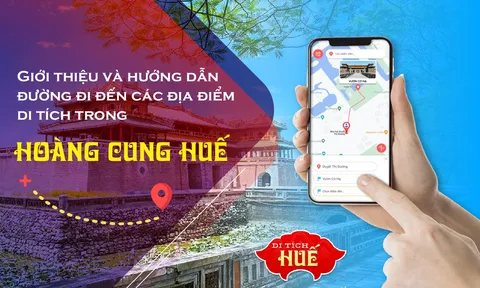 "Bản đồ số" du lịch với hàng loạt tiện ích hỗ trợ khách tham quan Hoàng cung Huế
