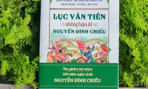 Ra mắt sách 'Lục Vân Tiên và những luận đề về Nguyễn Đình Chiểu'