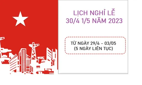 Lịch nghỉ Lễ 30/4, 1/5; Quốc khánh năm 2023