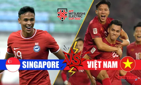Bảng B, AFF Cup 2022 > Singapore - Việt Nam (19 giờ 30 ngày 30/12): Sớm giành vé đi tiếp