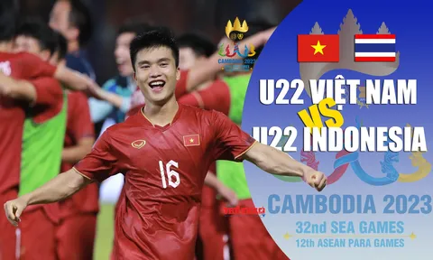 Bán kết 1 - Bóng đá nam SEA Games 32: U22 Việt Nam - U22 Indonesia (16 giờ ngày 13/5): Không có chỗ cho sai lầm