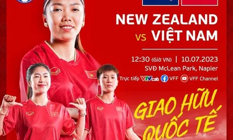Giao hữu quốc tế > Đội tuyển nữ Việt Nam - Đội tuyển nữ New Zealand: Chạy thử đội hình World Cup