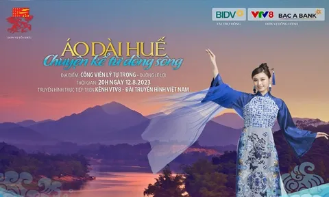 Lễ hội “Áo dài Huế - chuyện kể từ dòng sông”