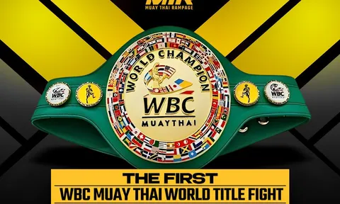 Sự kiện tranh đai WBC Muay Thai thế giới lần đầu tiên tổ chức tại Việt Nam