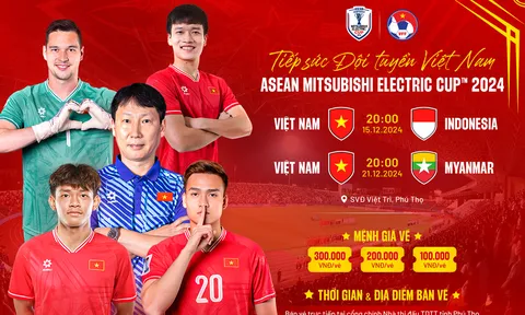 Thông báo bán vé trực tiếp các trận đấu sân nhà của đội tuyển Việt Nam tại Vòng bảng ASEAN Cup 2024