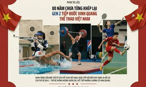80 năm chưa từng khép lại - Gen Z tiếp bước vinh quang Thể thao Việt Nam