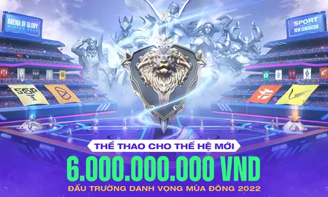 Đấu Trường Danh Vọng mùa Đông 2022 khởi tranh với số tiền thưởng kỷ lục 6 tỷ đồng
