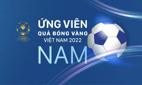 Danh sách ứng viên 'Quả bóng Vàng' nam Việt Nam 2022