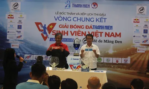 Bốc thăm và xếp lịch thi đấu Vòng chung kết giải Bóng đá Thanh Niên Sinh viên Việt Nam - Cúp Café de Măng Đen lần thứ nhất