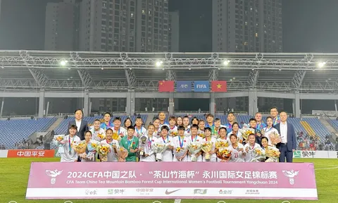 Giải giao hữu Bóng đá nữ quốc tế Yongchuan Chongqing: Đội tuyển Việt Nam giành ngôi Á quân