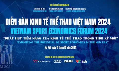 Diễn đàn Kinh tế Thể thao 2024 hướng tới phát triển bền vững của ngành Thể thao nước nhà