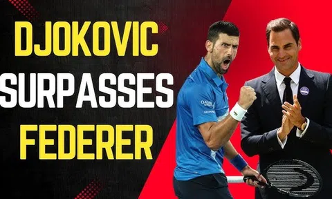 Djokovic xô đổ kỷ lục của Roger Federer