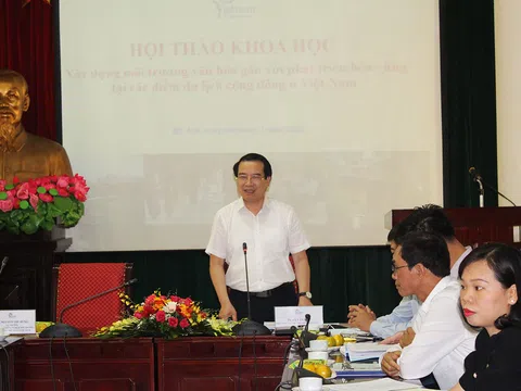 Tổng cục Du lịch tổ chức hội thảo "Xây dựng môi trường văn hóa gắn với phát triển bền vững tại các điểm du lịch cộng đồng ở Việt Nam"