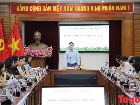 Bộ Văn hóa, Thể thao và Du lịch tổ chức họp báo thường kỳ Quý II năm 2022