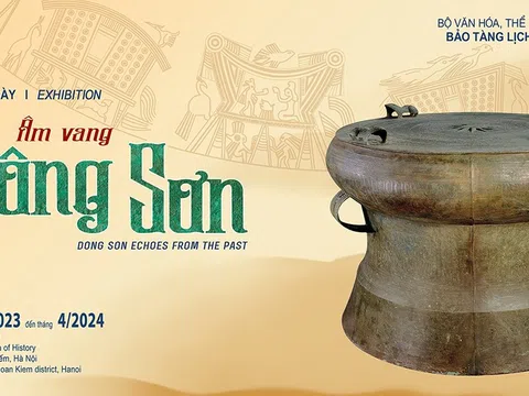 Trưng bày chuyên đề “Âm vang Đông Sơn” tại Bảo tàng Lịch sử quốc gia