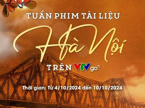 Công chiếu 20 bộ phim tài liệu về Hà Nội trên VTVGo